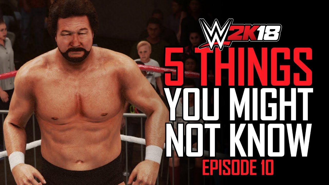 WWE 2K18 - 5 Things You MIGHT Not Know! #10 (Play As Managers, Chamber Carry Moves & More)
