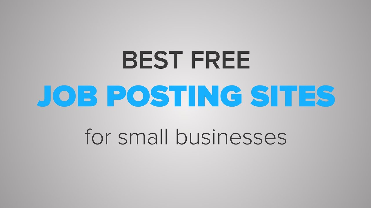 Best free job posting sites for small businesses.