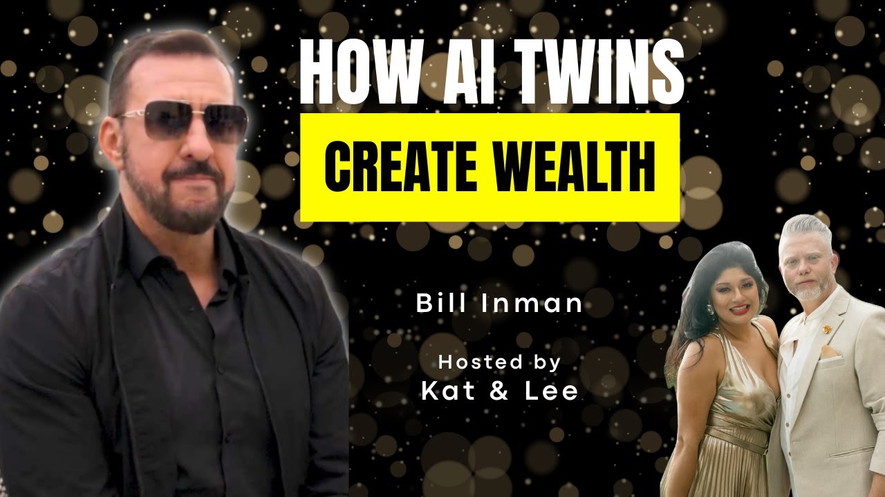 The AI Revolution You Can't Ignore: Why Everyone Needs a Digital Twin with Bill Inman