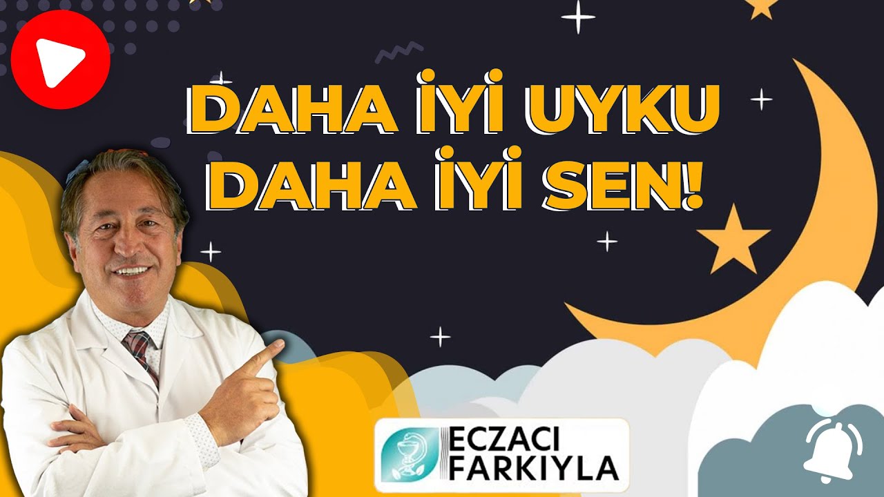 Daha İyi Uyku, Daha İyi Sen!