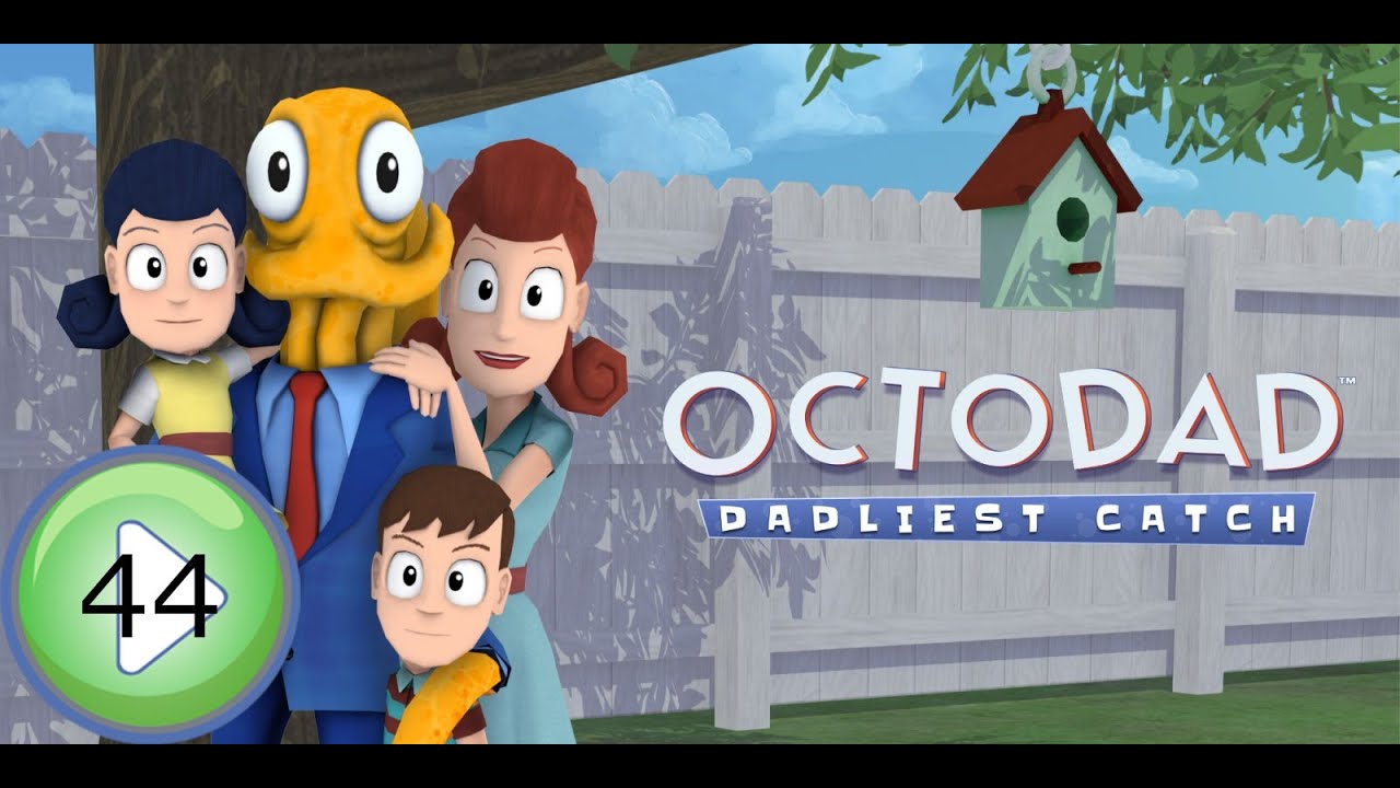 Start to Finish - 44 - Octodad: Dadliest Catch