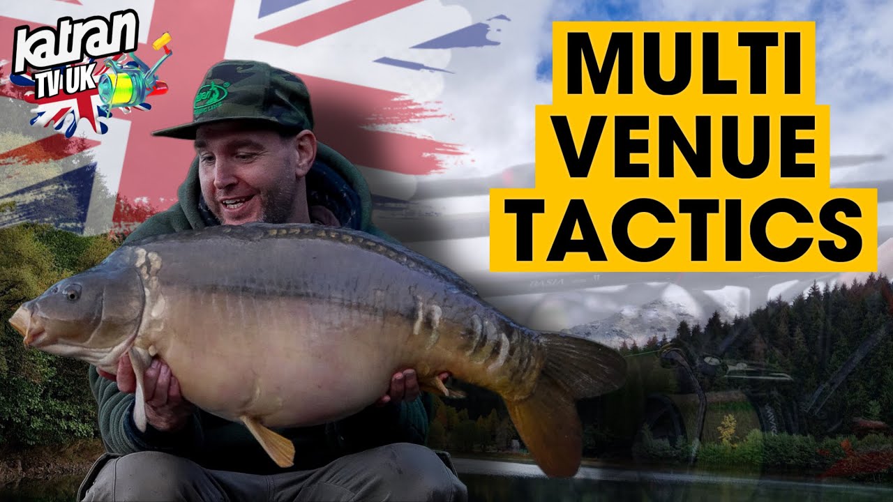 Multi Venue Tactics - Carp Fishing - Katran Tv Uk