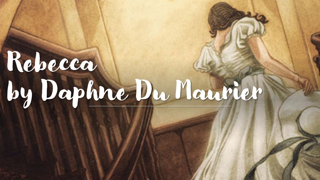Rebecca - Daphne Du Maurier Analysis