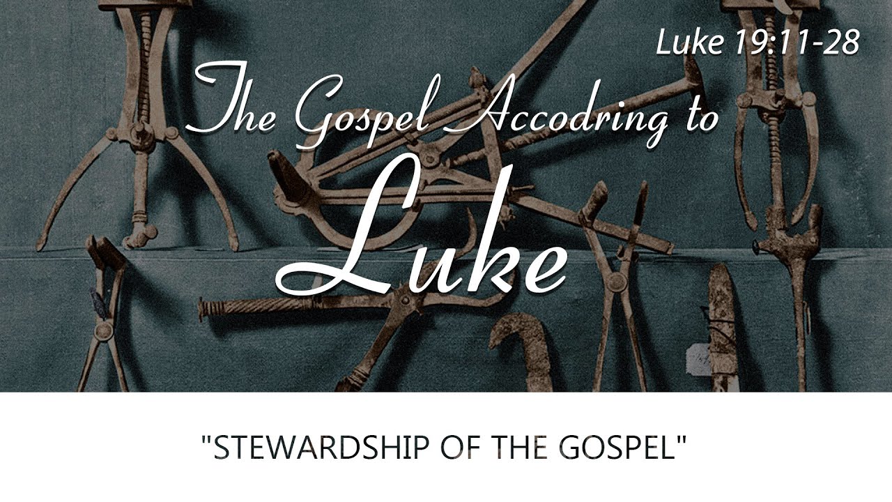 (Luke 19:11-28)  