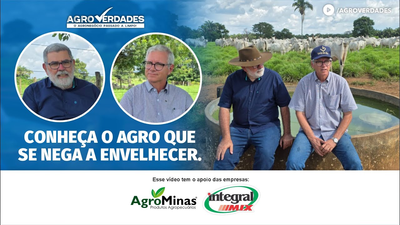 Conheça o agro que se nega a envelhecer