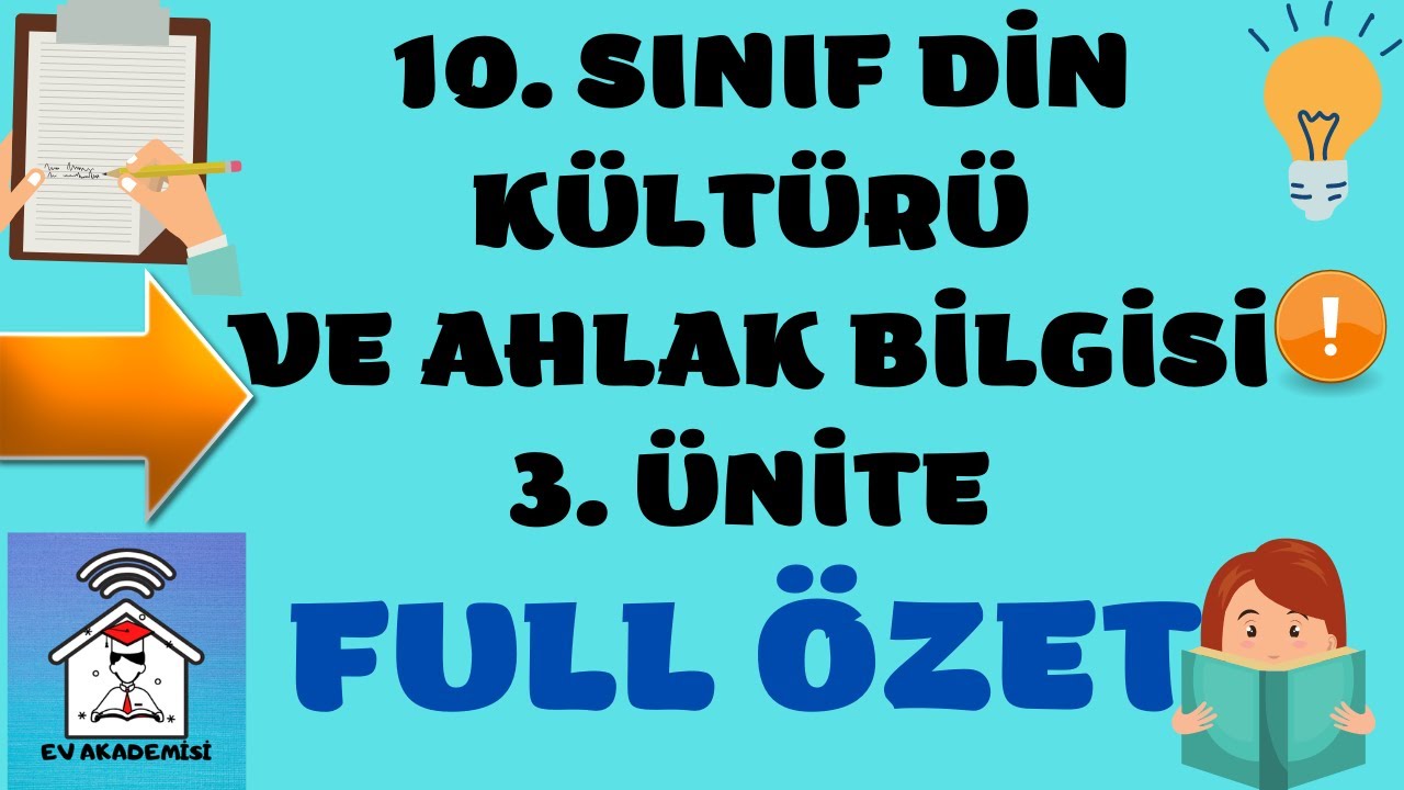 10.Sınıf Din Kültürü ve Ahlak Bilgisi 3. ünite Ful özet tekrar yazılı hazırlık videosu Ev Akademisi