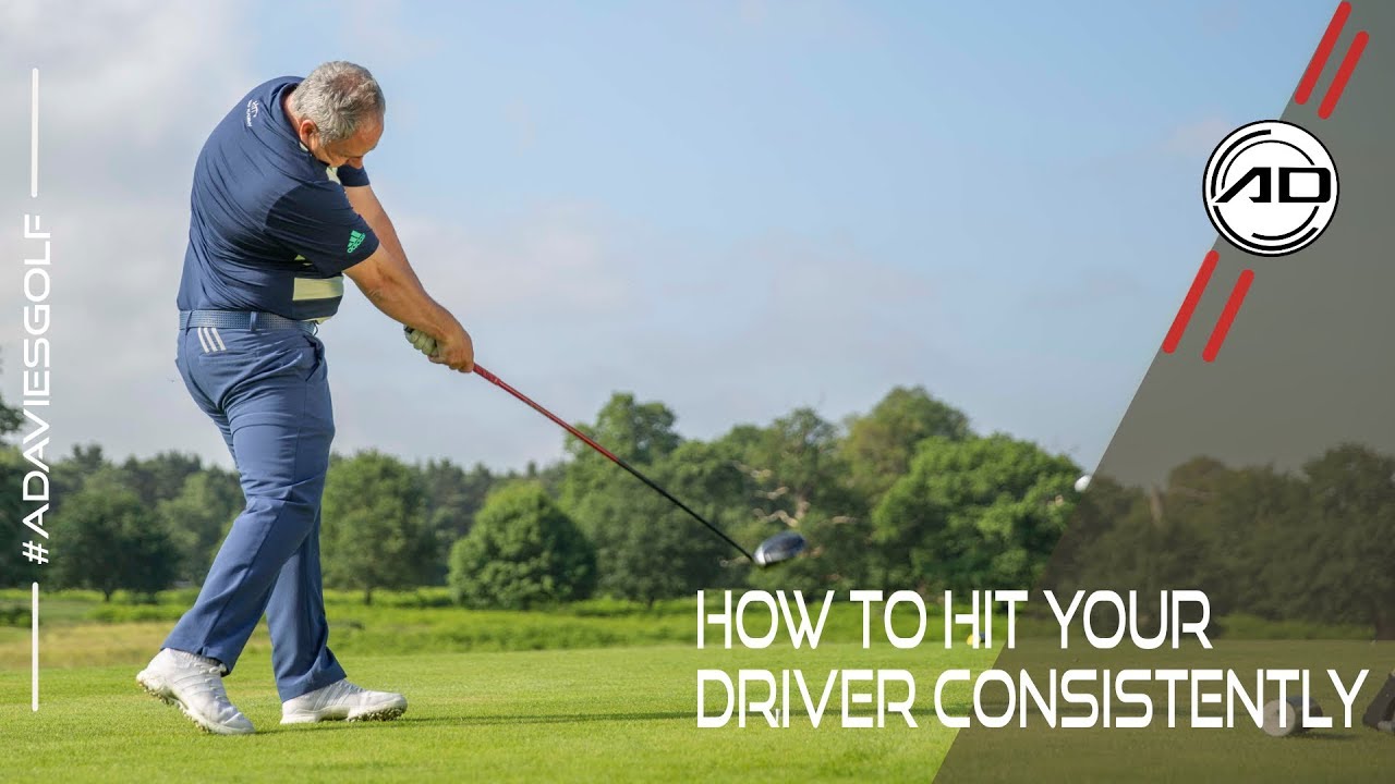 How To Hit Your Driver Consistently