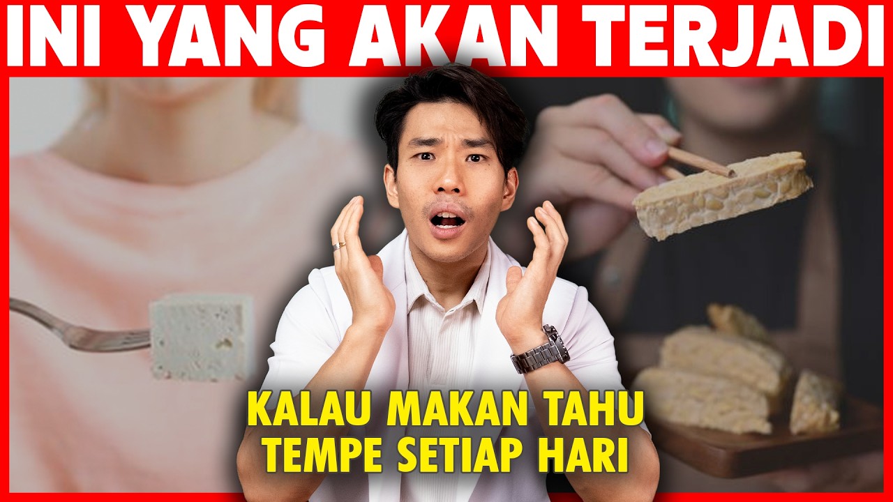 Apa yang Terjadi Kalau Makan Tahu, Tempe & Susu Kedelai setiap hari?