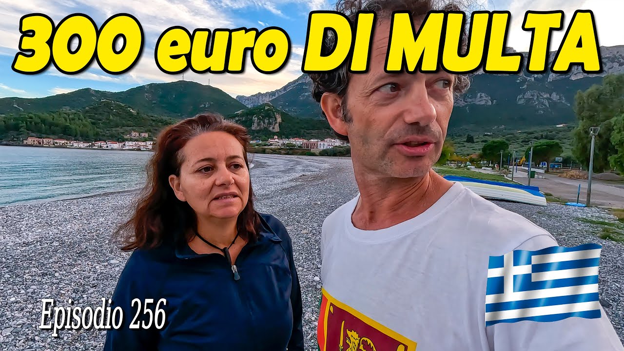 MULTA da 300€!! 😨😨 ATTENZIONE in GRECIA 🏛️ e ora come faremo?