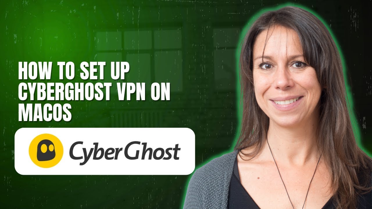 How to Set Up CyberGhost VPN on macOS