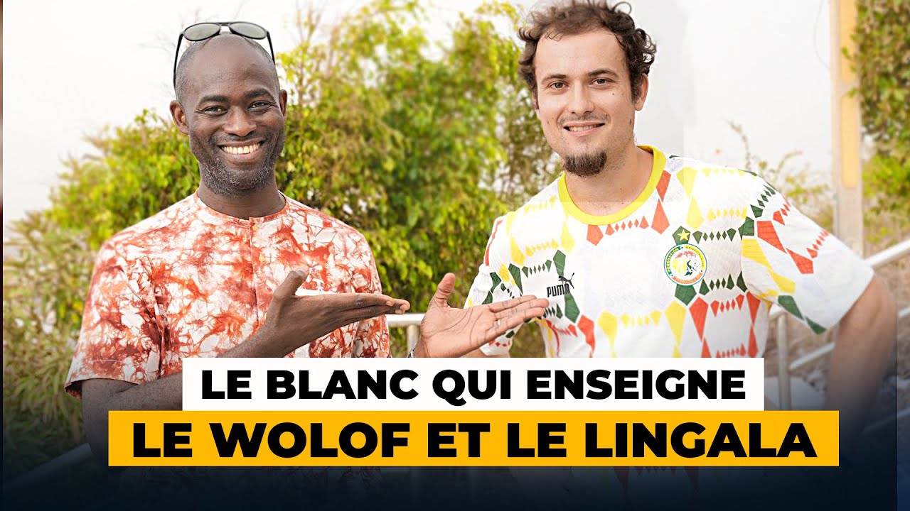 Incroyable: J’ai rencontré le «blanc» qui enseigne le wolof