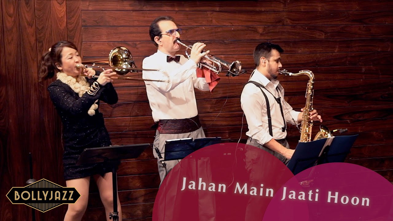 Jahan Main Jaati Hoon // Bollyjazz Dectet
