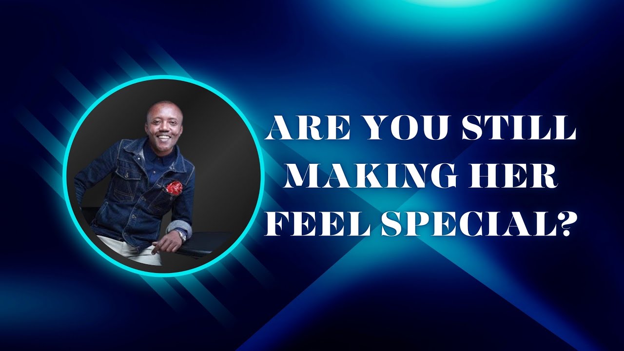 ARE YOU STILL MAKING HER FEEL SPECIAL?// Maina And Kingangi//Morning Conversation 
