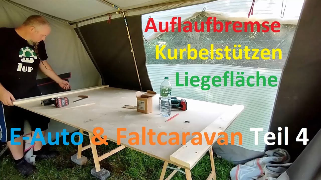 Wohnanhänger & Elektroauto funktioniert das? Mit dem Faltcaravan Teil 4 - Auflaufbremse,Stütze,Liege