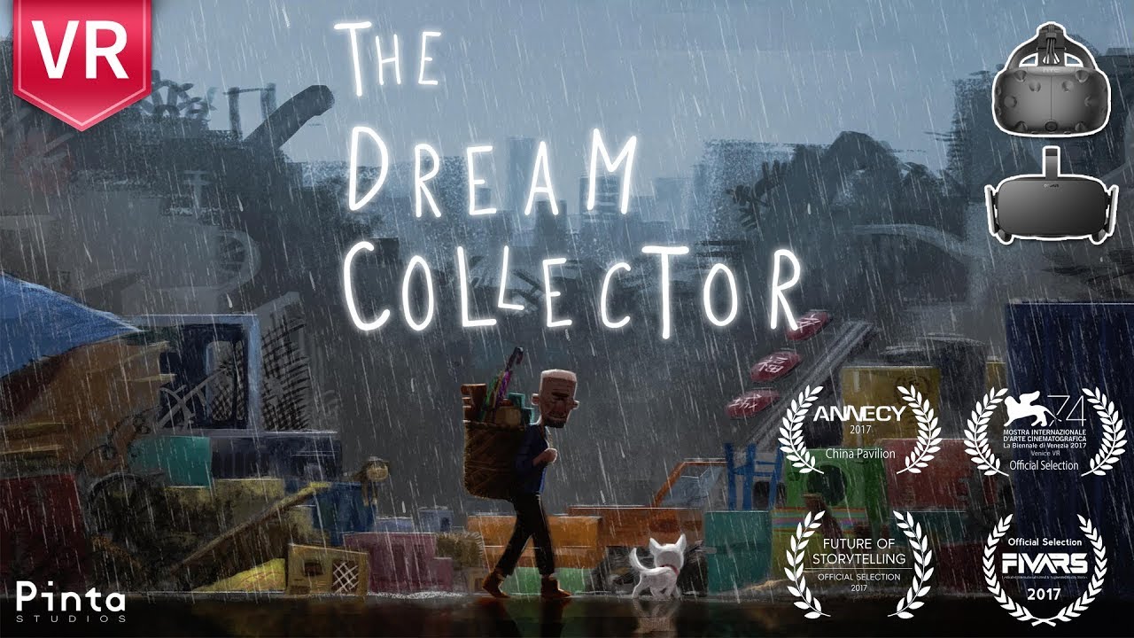 The Dream Collector Best VR Heartwarming animation for Chrismas | HTC Vive and Oculus Rift