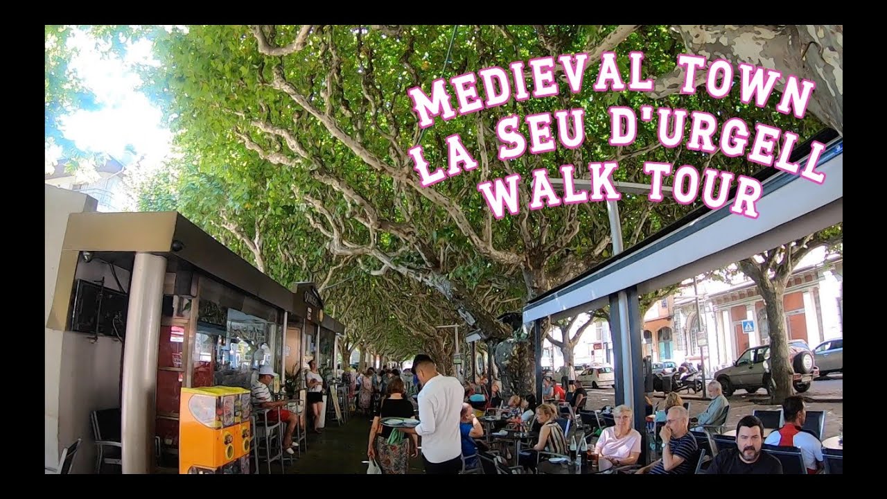 Walk tour through Medieval Pyrenean town La Seu d'Urgell Spain