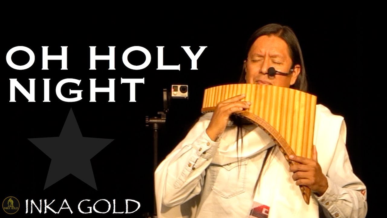 INKA GOLD - OH HOLY NIGHT🎄 🌟