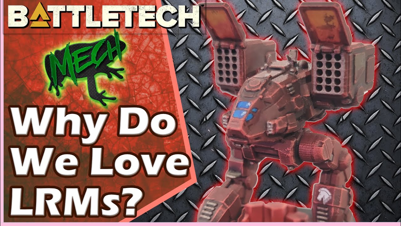 Battletech: Why Do We Love LRMs?