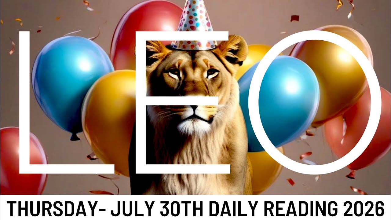 *LEO* EXPECT WISH FULFILLMENT EVEN IN YOUR DARKEST DAYS, LEO!! -July 30th Daily Tarot 2026