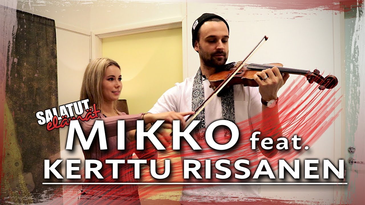 Mikko feat. Kerttu Rissanen | Salatut elämät