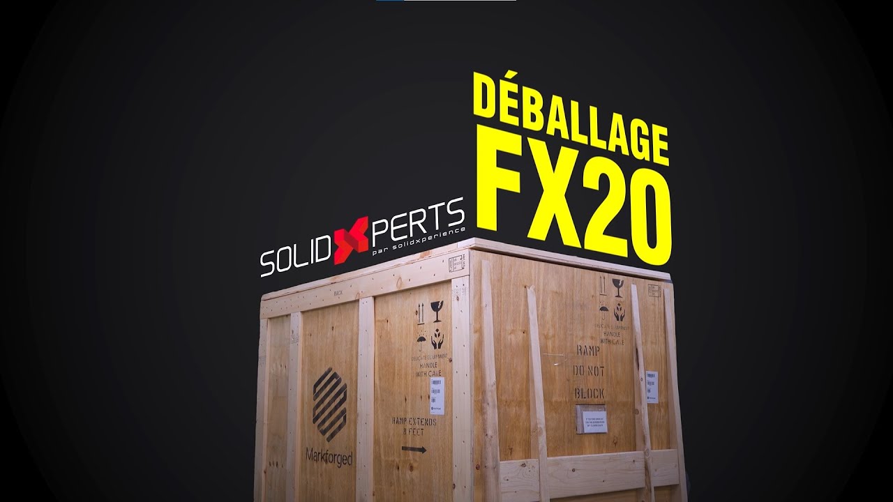 D&eacute;ballage et premier aper&ccedil;u de la FX20 de Markforged par SolidXperts