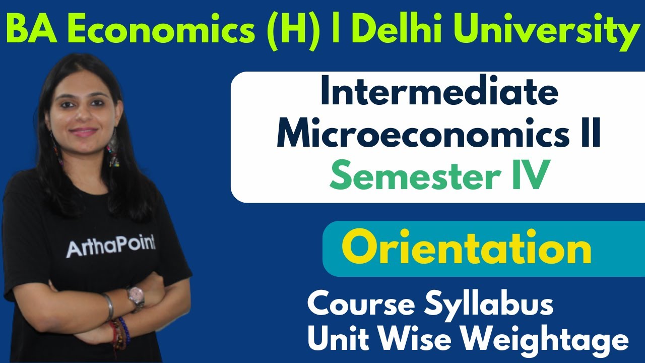 Ориентация на SEM 4 промежуточный уровень микроэкономики II | Программа и весовые коэффициенты UN...