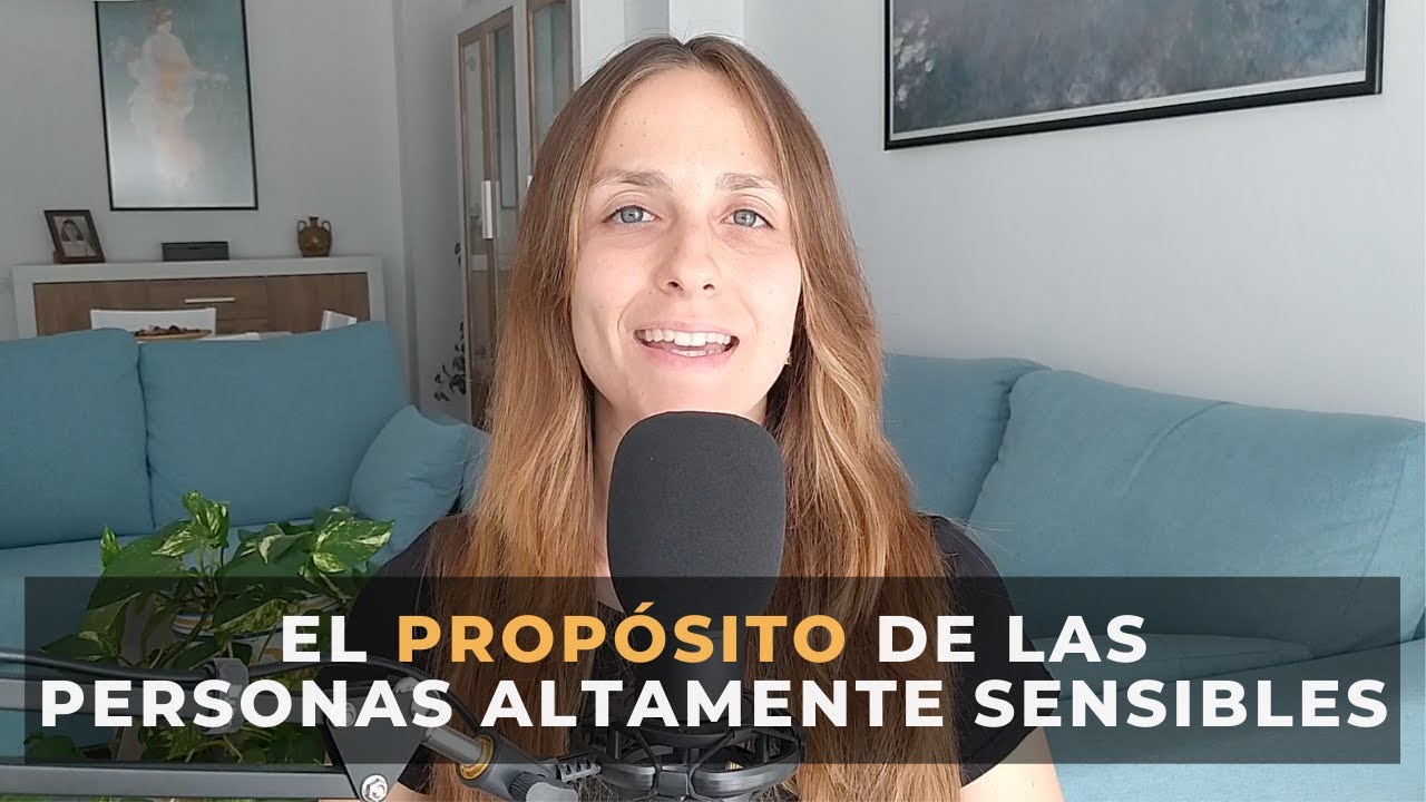 El Propósito de las Personas Altamente Sensibles