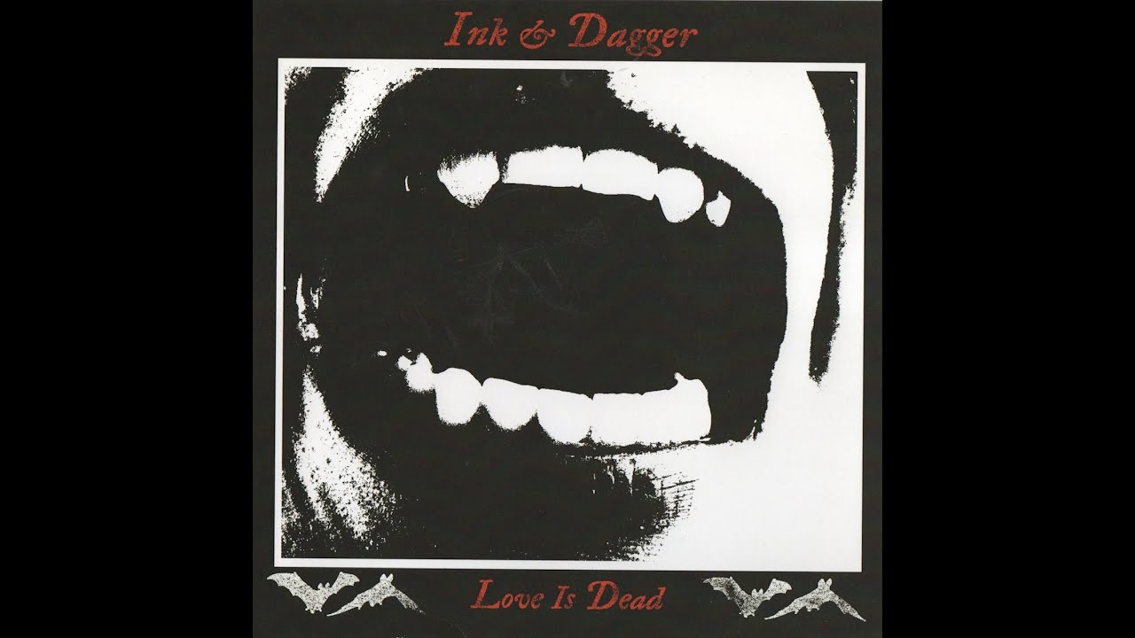 Ink & Dagger - Love is Dead 7