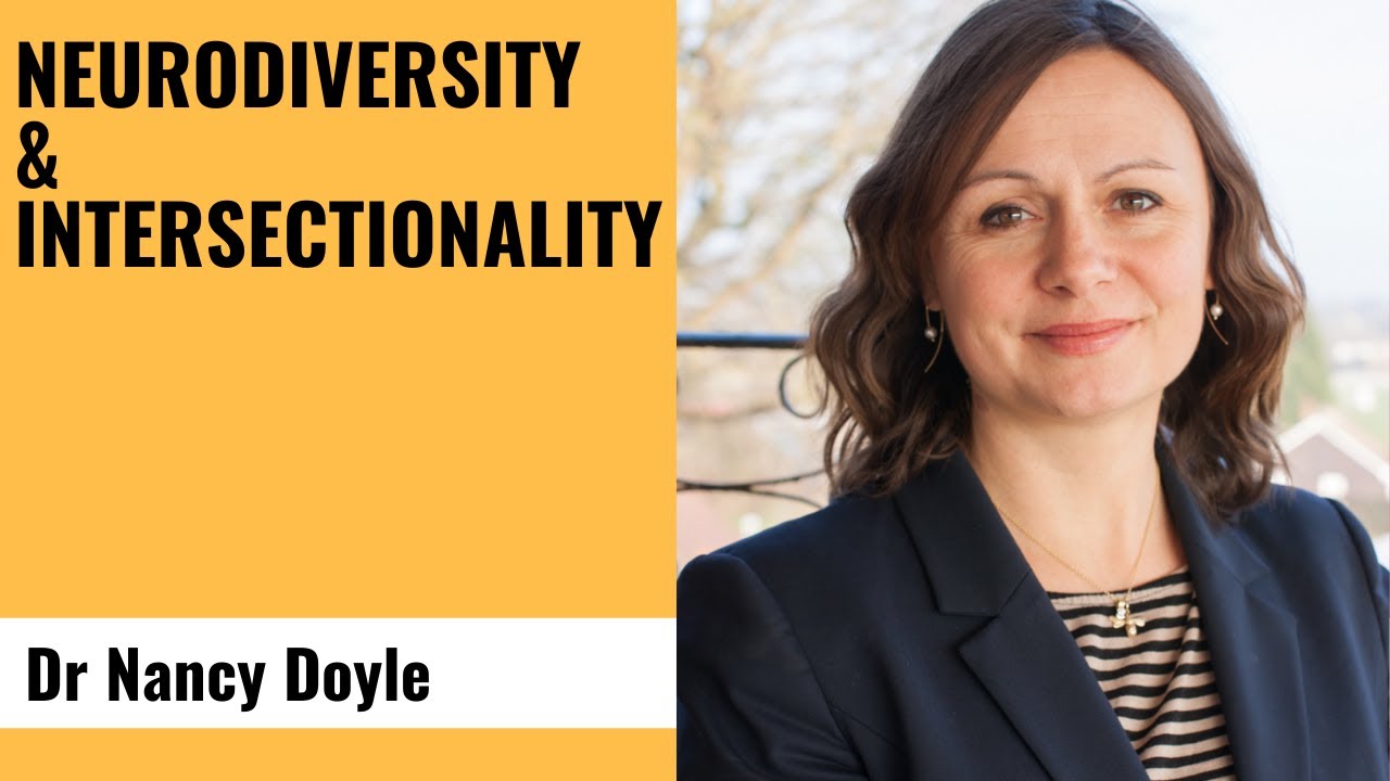 Neurodiversity & Intersectionality - Dr Nancy Doyle, Genius Within
