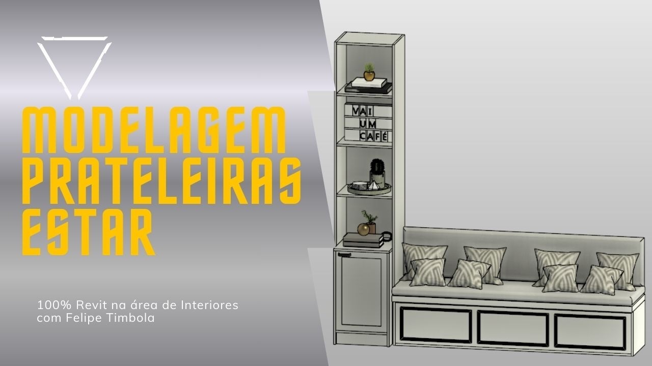 100% Revit na área de Interiores - Modelagem de Famílias - Estar com Prateleiras