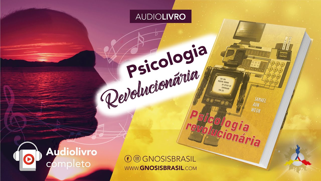 Audiolivro Gnosis | Psicologia Revolucionária (V.M. Samael Aun Weor)