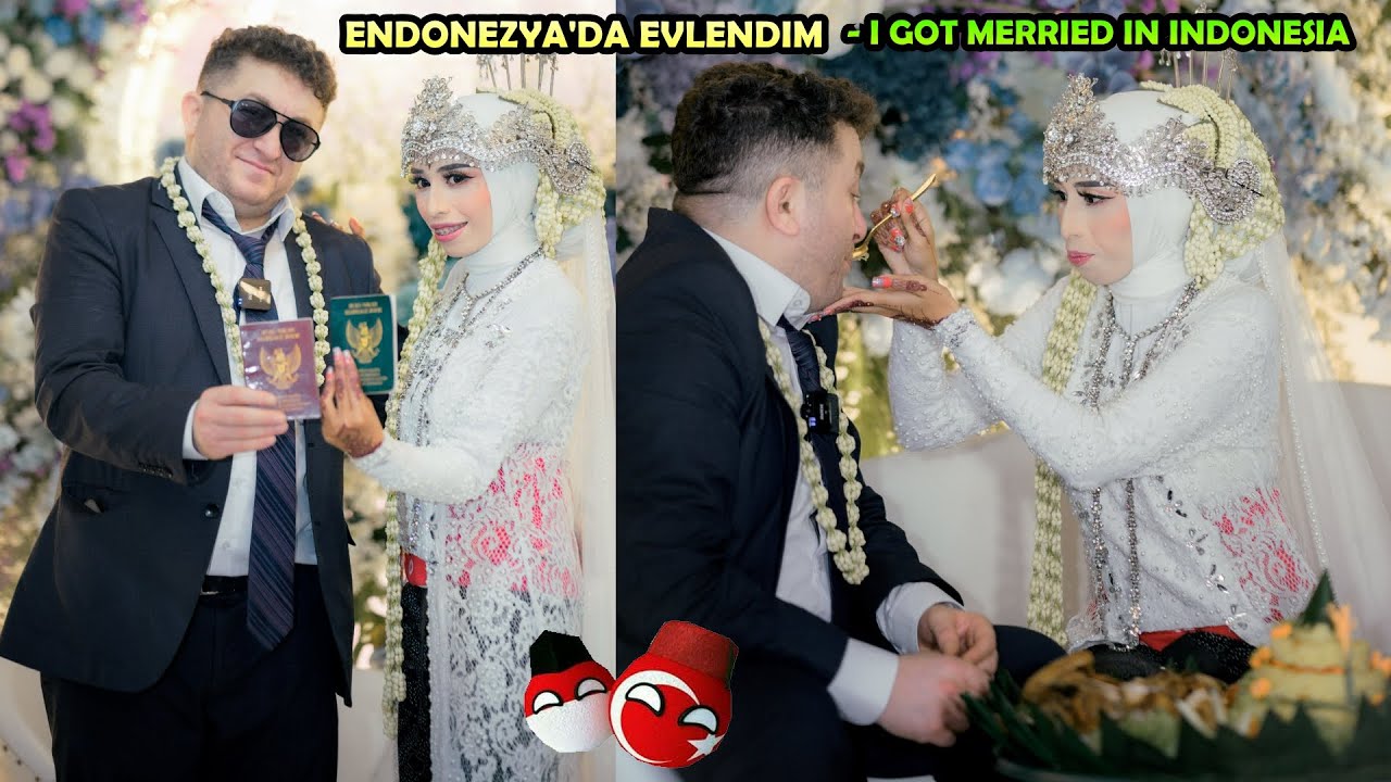 I GOT MERRIED IN INDONESIA + ENDONEZYA'DA EVLENDİM @Bekir Önal @ASMR Murat Kazan