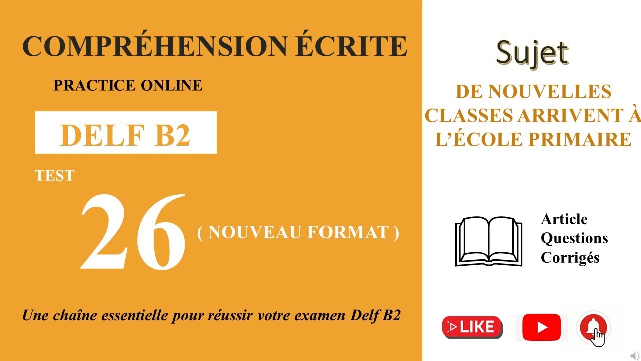 DELF B2 - Compréhension écrite_Nouveau Format [Test 26] - NOUVELLE CLASSE ARRIVE À L’ÉCOLE PRIMAIRE