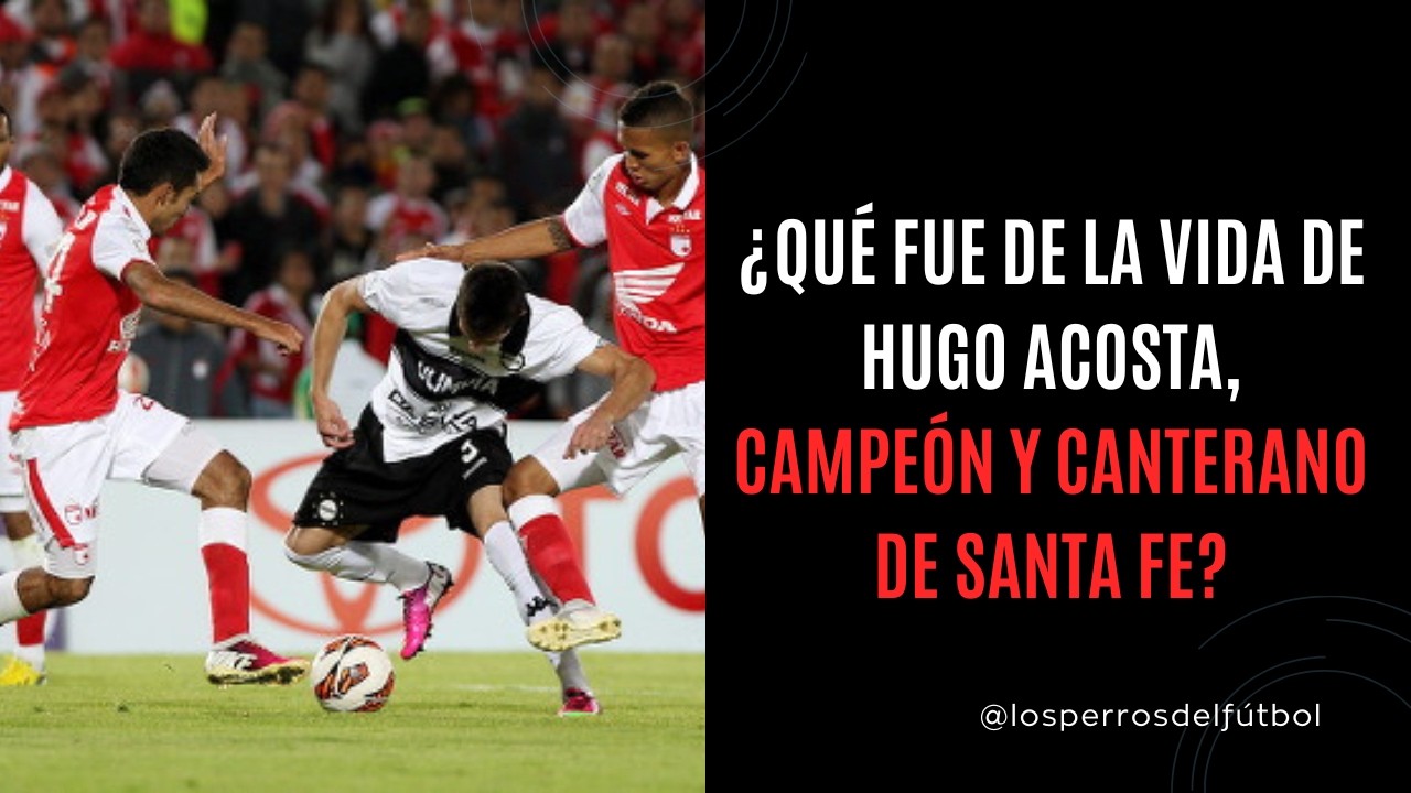 Hugo Acosta: su debut en Independiente Santa Fe y el título histórico de 2012