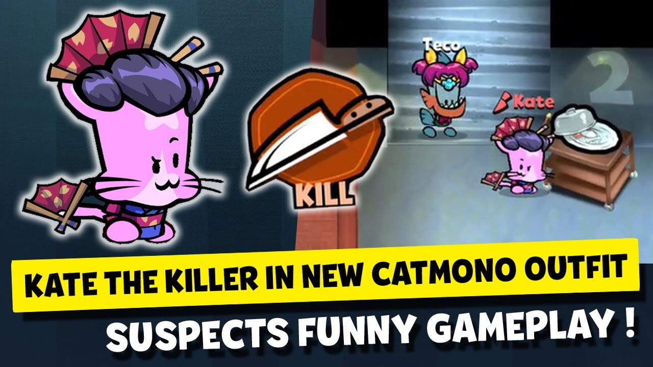 KATE THE KILLER IN NEW CATMONO OUTFIT ! SUSPECTS MYSTERY MANSION FUNNY GAMEPLAY #67