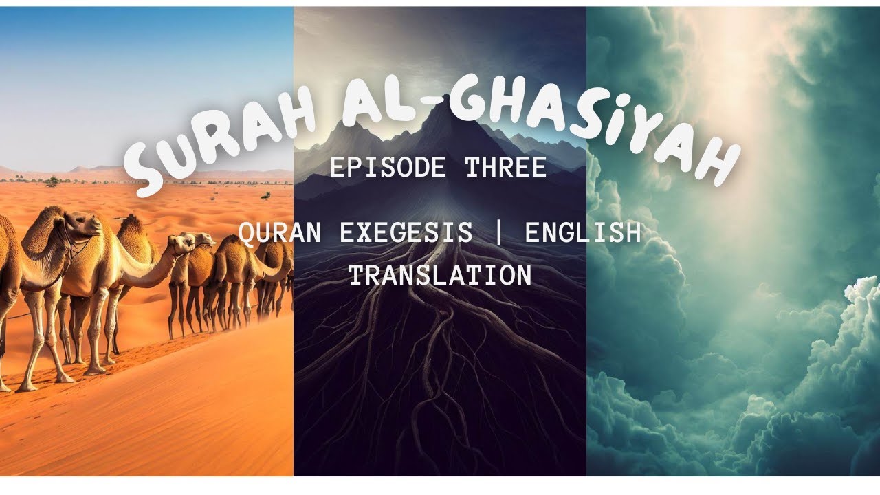 Surah Al Ghashiyah | Quran 88 | Verses 14 - 20 | English Explanation