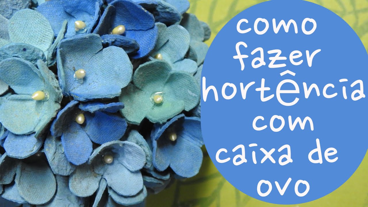 Como fazer hortênsia com caixa de ovo/ DIY egg carton hydrangea