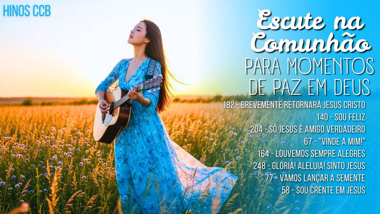 HINOS CCB PARA A PRESENÇA DE DEUS ✨ Louvores Suaves Que Abençoam O CORAÇÃO 🙌 Escute na Comunhão