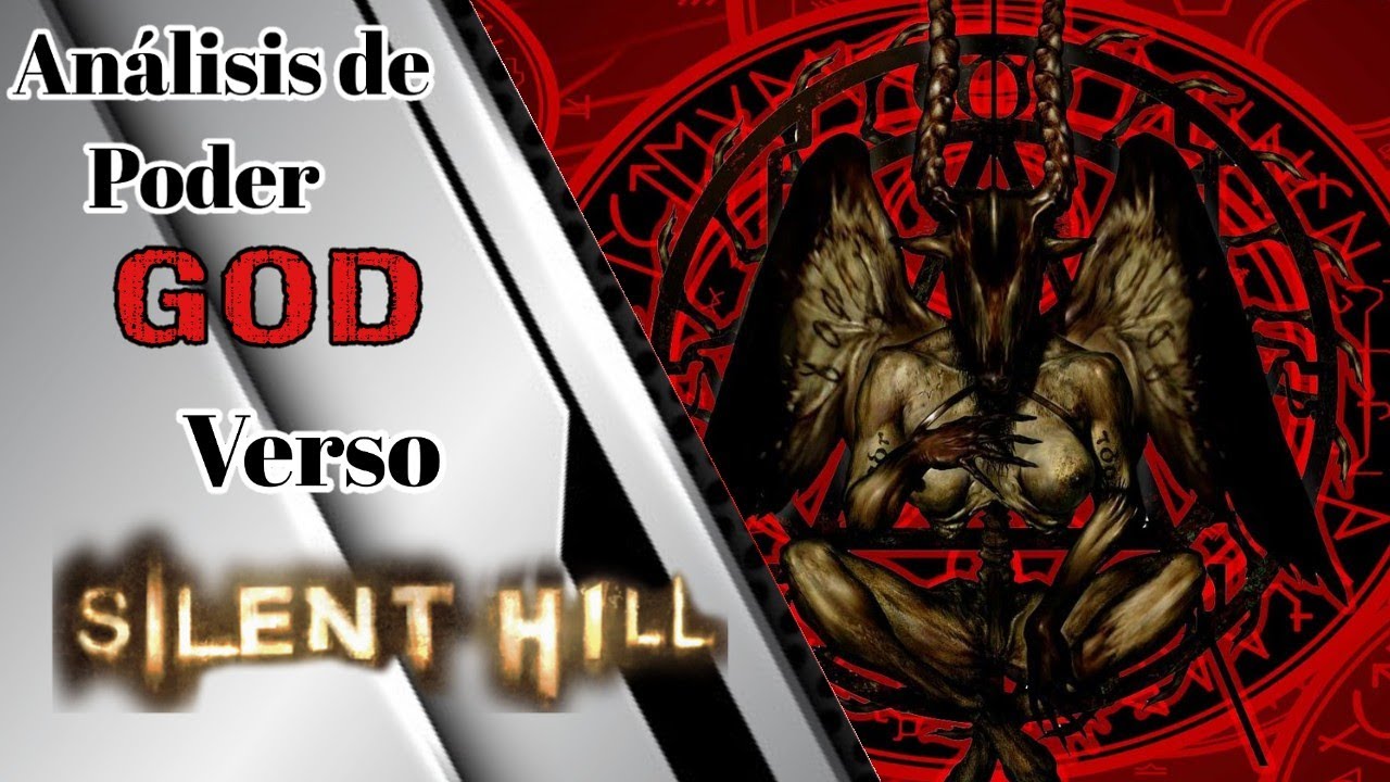 Análisis de Poder: God (Silent Hill)