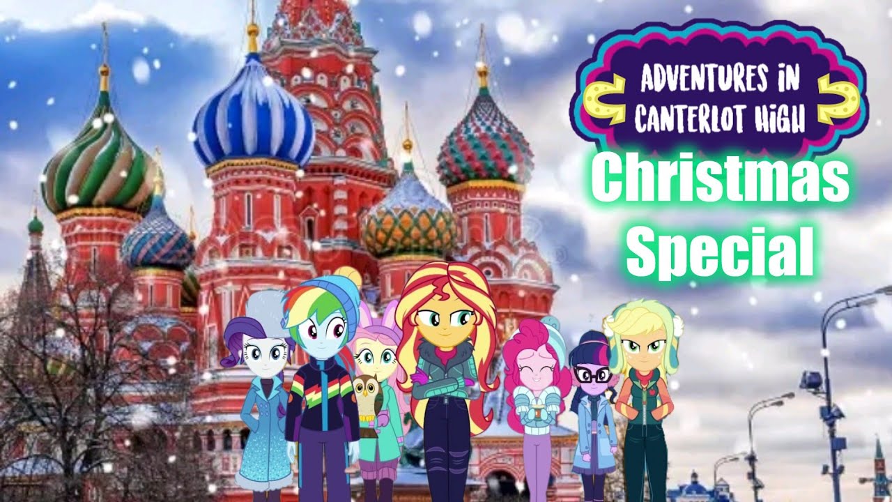Equestria Girls Christmas Special! 