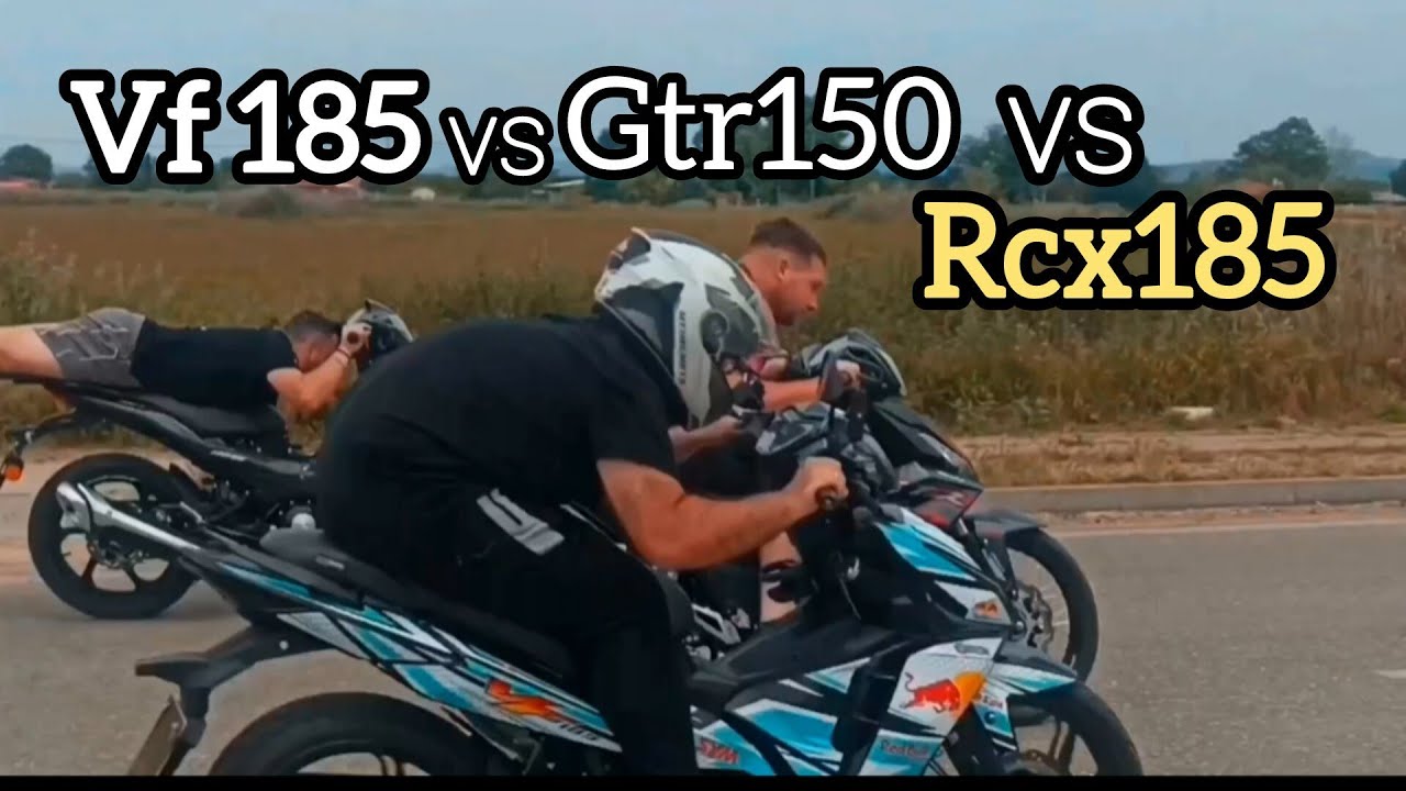 Vf185 vs Gtr150 vs Rcx185