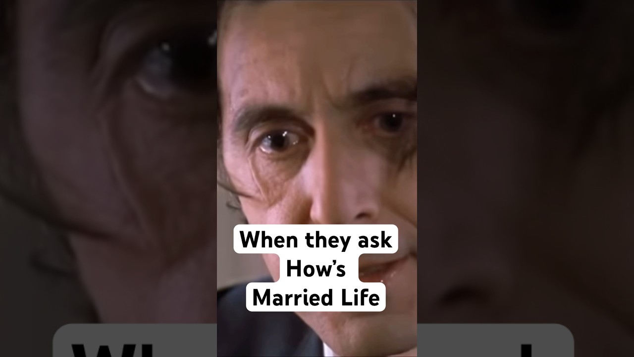 Married life? 