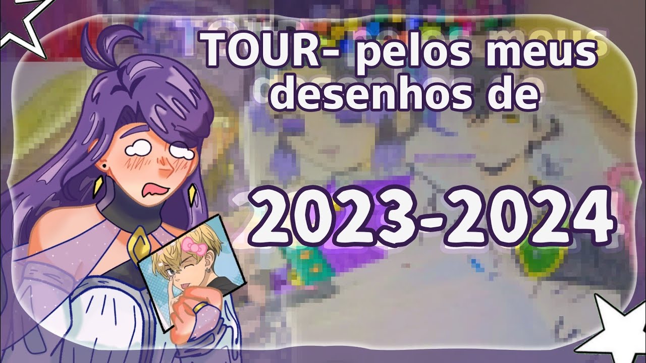 TOUR DOS MEUS DESENHOS DE 2023 - 2024. || @Mirella_Sthayce19 