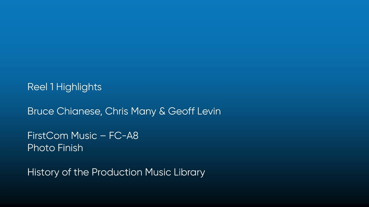 Reel 1 Highlights - Bruce Chianese, Chris Many | FirstCom Music (FC-A8) [Full Track] - HOTPML #1142