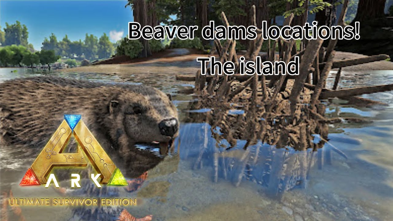 Ark ultimate suvivor edition | All locations for beaver dams and beast route! | Ark guides series