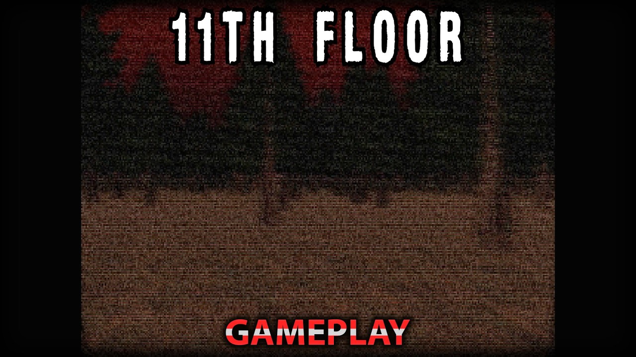 11th Floor - Indie Horror Game(GAMEPLAY)
