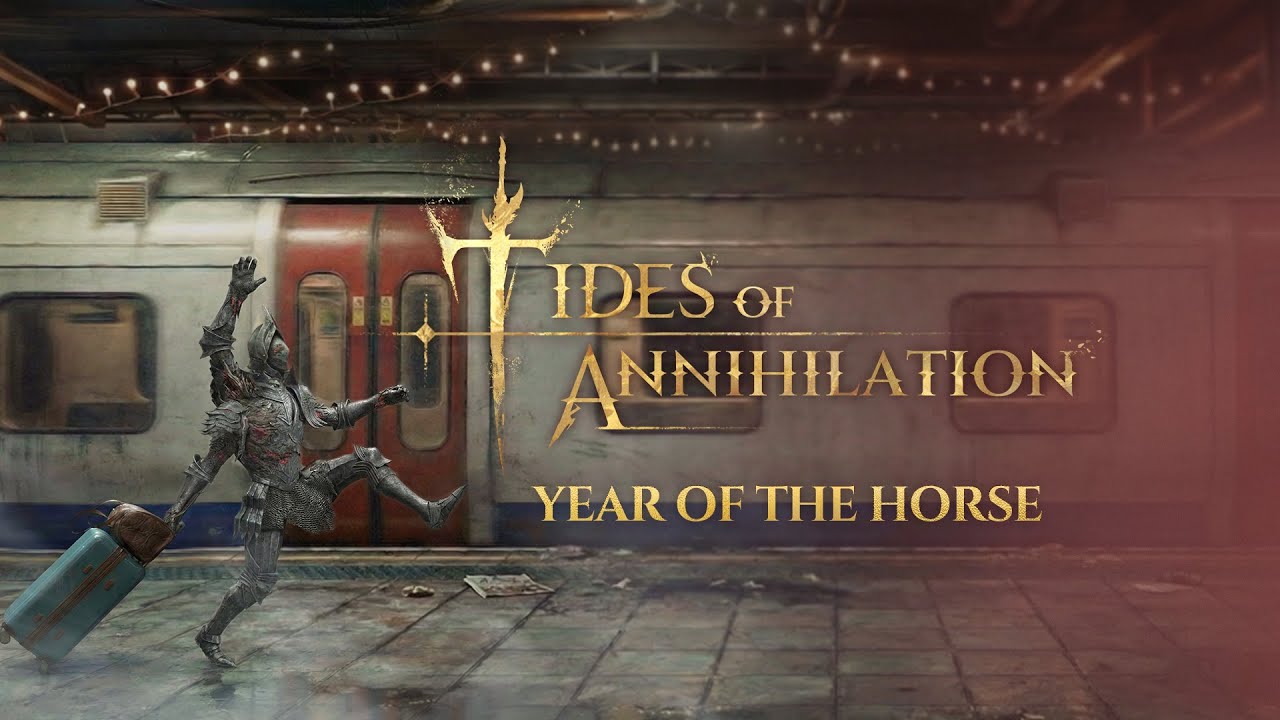 Tides of Annihilation | Happy Year of the Horse!