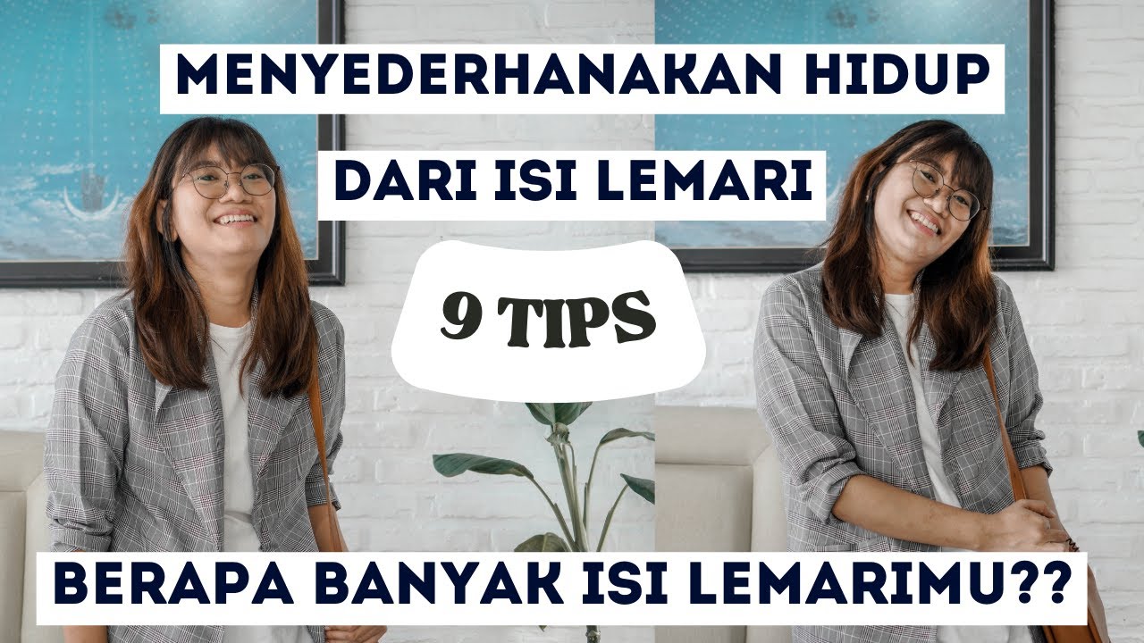 9 Tips mengurangi pakaian | Menyederhanakan hidup dari lemari