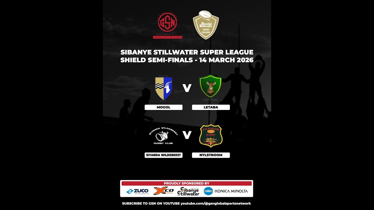 SIBANYE-STILLWATER super LEAGUE 2026 Shield Semi Final