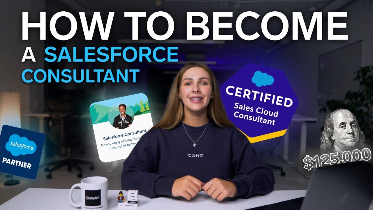 Beginner's Guide to Becoming a Salesforce Consultant | 6 Easy Steps